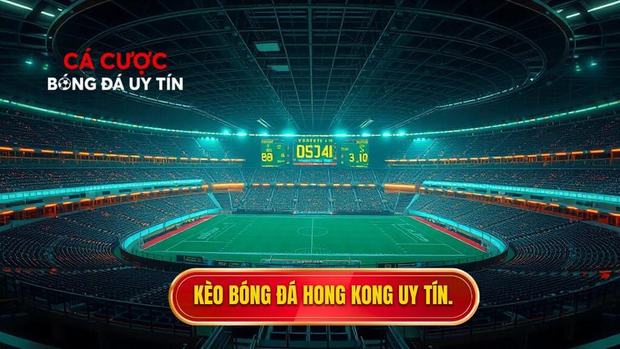 Kèo bóng đá Hong Kong